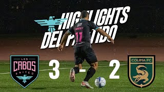 Resumen  Los Cabos United 3  2 Colima FC [upl. by Alaaj]