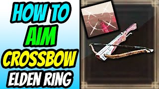 How To Aim Crossbow in Elden Ring ADS [upl. by Omland]