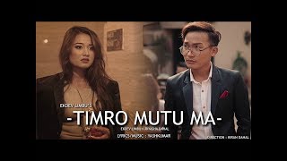 Ekdev Limbu “Timro Mutu Ma”  Official Music Video  Riyasha [upl. by Inaboy694]