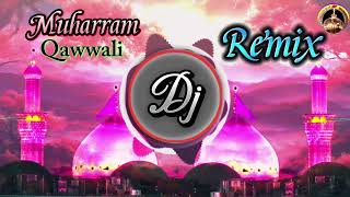 Muharram Qawwali Remix New2024 [upl. by Ileane]