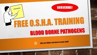 Free Blood Borne Pathogens Training per OSHA Requiremens [upl. by Trin]