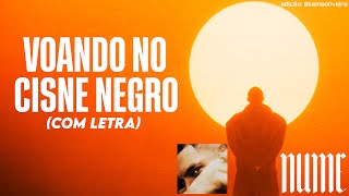 Filipe Ret ► Voando No Cisne Negro LETRA  Álbum NUME [upl. by Otnas]