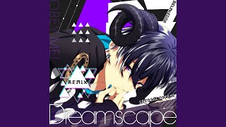 Dreamscape Remix [upl. by Jerri475]