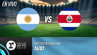 ARGENTINA VS COSTA RICA  EN VIVO  AMISTOSO INTERNACIONAL [upl. by Arahsit]