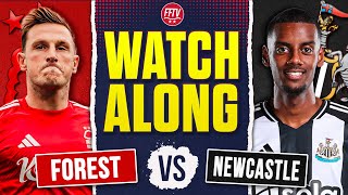 🔴 LIVE STREAM Nottingham Forest vs Newcastle United  Live Watch Along Premier League  4 In A Row [upl. by Eadnus]