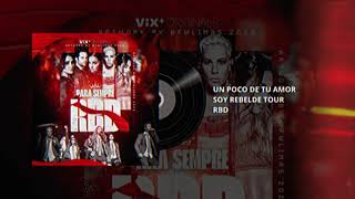 RBD  Un Poco De Tu Amor Foro Sol by Vix RBDFOROSOL [upl. by Suirred]