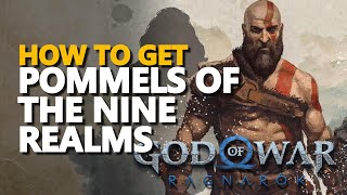 How to get Pommels of the Nine Realms God Of War Ragnarok [upl. by Giorgio510]