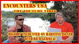 Bigfoot Encounters on Harstine Island with Rich Germeau Part 1 [upl. by Woodall]