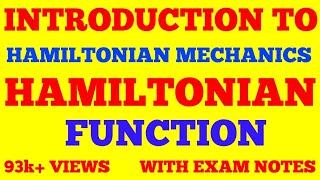 HAMILTONIAN FUNCTION  INTRODUCTION TO HAMILTONIAN MECHANICS  WITH EXAM NOTES [upl. by Ahseile]