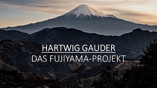 Hartwig Gauder  Der Aufstieg auf den Fujiyama mit dem dritten Herzen [upl. by Gnihc]