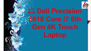 Dell Precision 5510 Core i7 6th Gen 4K Touch Laptop  Fresh Condition used Laptop Low Price [upl. by Ellan380]