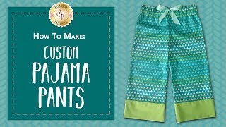 How To Make Custom Pajama Pants  Shabby Fabrics [upl. by Mansur]