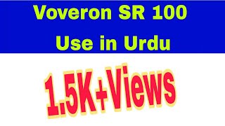 Voveron SR 100 use in urdu  technical and medical information Voveran SR kis bimari ki hai [upl. by Lebazej790]