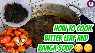 How to Cook Bitter Leaf amp Banga Soup [upl. by Meara]