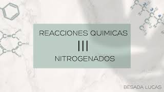 4° CLASE QUÍMICA ORGÁNICA  Reacciones químicas de compuestos nitrogenados e ISOMERÍA [upl. by Akieluz]