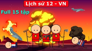 Lịch sử 12 VN  Lịch sử Việt Nam từ năm 1919 đến năm 2000  Full 15 tập [upl. by Marjie]