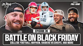 Black Friday Battle College Football Mayhem amp Super Bowl Predictions  The Rush with Maxx Crosby [upl. by Gabe]