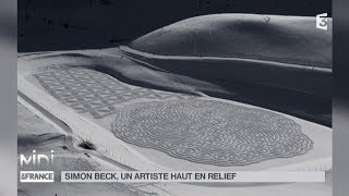 SUIVEZ LE GUIDE  Simon Beck un artiste haut en relief [upl. by Cleveland]