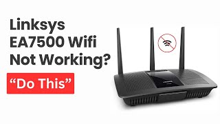 Fix Linksys EA7500 WiFi Not Working [upl. by Kelci904]