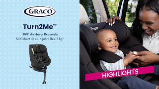 Graco Turn2Me  Dein Reboarder mit 360° Drehfunktion und ISOFIX [upl. by Lieno789]