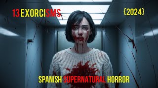 13 Exorcism 2024 Movie Explained in HindiUrdu  Spanish Supernatural Horror  Vinod [upl. by Kelwunn468]