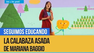 Música para soñar quotLa calabaza asadaquot de Mariana Baggio  Seguimos Educando [upl. by Qooraf]