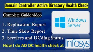 How I do Domain Controller amp Active Directory Health check at INFOSYS  Windows Server Health Check [upl. by Spiegel]