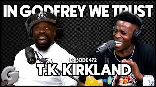 TK Kirkland President of the Homeowners Association  In Godfrey We Trust Podcast  Ep 472 [upl. by Harrie396]