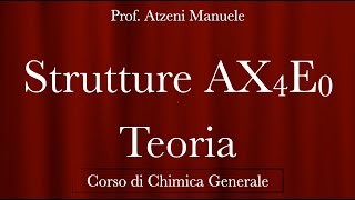 quotStrutture AX4E0 e derivatiquot L26  Chimica Generale  ProfAtzeni ISCRIVITI [upl. by Lavud]