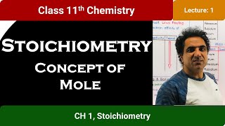 Chemistry 11 Chap 1 Lec 01 Stoichiometry Concept of Mole [upl. by Tawnya]