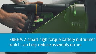 SRBHA A high torque battery tool which can help reduce errors  Atlas Copco Bolting Solutions [upl. by Glialentn]