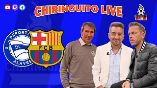 ðŸš¨ ALAVÃ‰S  BARÃ‡A  Chiringuito Live [upl. by Heidie]