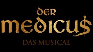 quotDer Medicus  Das Musicalquot Trailer [upl. by Nye]