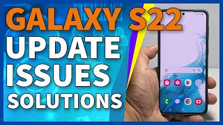 What To Do If You Encounter Galaxy S22S23 Update Issues  Fix For Update Problems [upl. by Renata808]