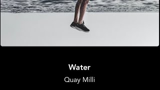 Quay Milli  Water [upl. by Aseuqram63]