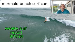 surf report with mermaid beach surf cam [upl. by Mendes]