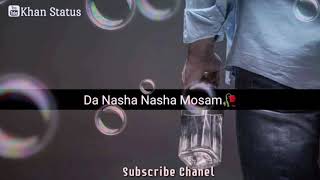 DA NASHA NASHA MOSAM OFFICIAL [upl. by Maryrose]