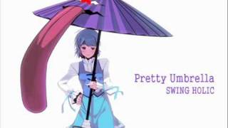 東方 SWING HOLIC  Pretty Umbrella VocalNaoko Akimoto 万年置き傘にご注意を [upl. by Eiddal927]