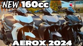 NEW 2024 YAMAHA AEROX 160CC XMAX COMBINE DESIGN 💪👍 [upl. by Carline185]