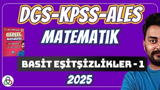 BASİT EŞİTSİZLİKLER  1 Video  DGSKPSSALES Matematik  2025 [upl. by Nitniuq]