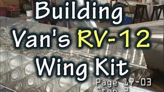 How to Build a Vans Aircraft RV12 Wing [upl. by Pike]