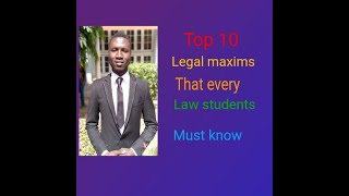 Top 10 Legal maxims that every law students should know [upl. by Enelloc]