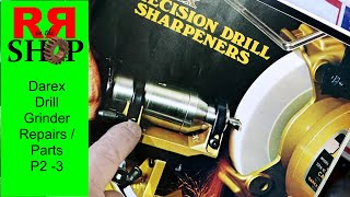 P23 Darex Drill Grinder  Sharpener Making New Parts Project [upl. by Lewison799]