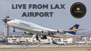 Live Plane Spotting From Los Angeles International Airport LAX [upl. by Zeuqcaj709]