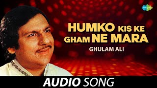 Ghulam Ali Ghazals  Humko Kis Ke Gham Ne Mara  हमको किस के गम ने मारा  Best Ghazal Collection [upl. by Maryann]