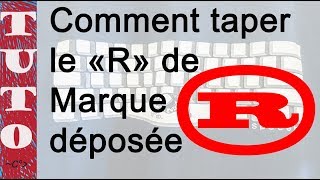 💻⚙️💡 COMMENT TAPER le ® de MARQUE DEPOSEE avec le CLAVIER [upl. by Connel233]