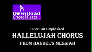 Hallelujah Chorus  Handel Tenor Part Emphasized [upl. by Benedic]