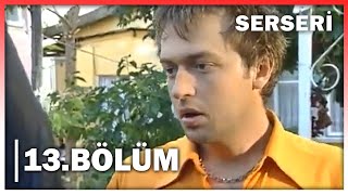 Serseri 13 Bölüm  FULL BÖLÜM [upl. by Atilahs]