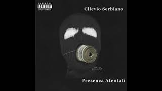 Cllevio Serbiano  Prezenca Attentati Remix [upl. by Adiaz]