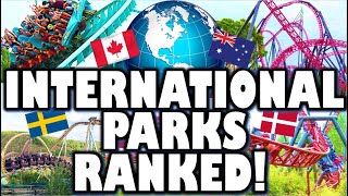 Ranking All My NonAmerican Parks [upl. by Maudie264]